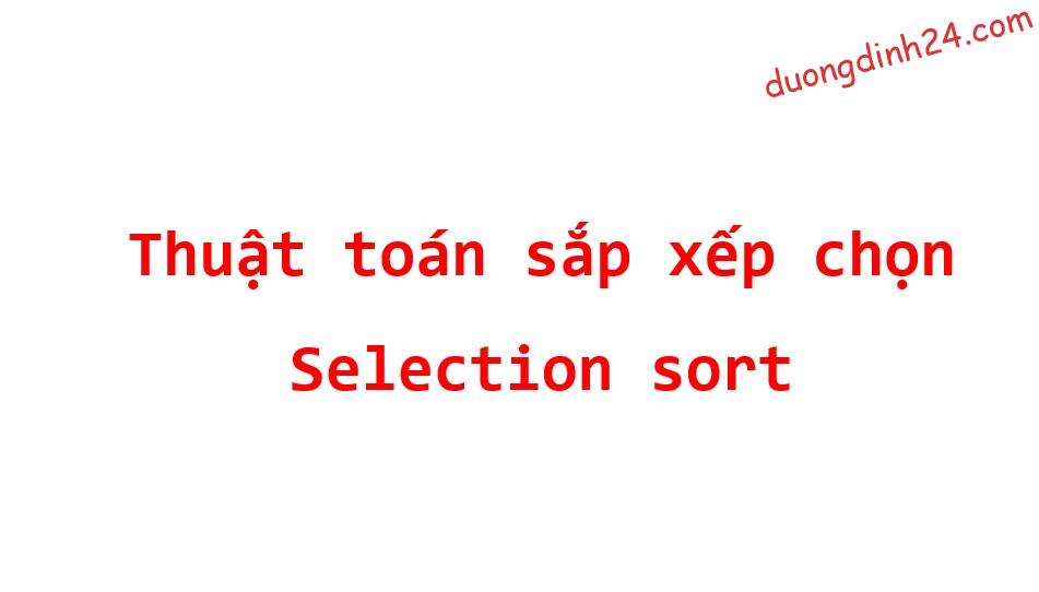 thuat toan sap xep chon c