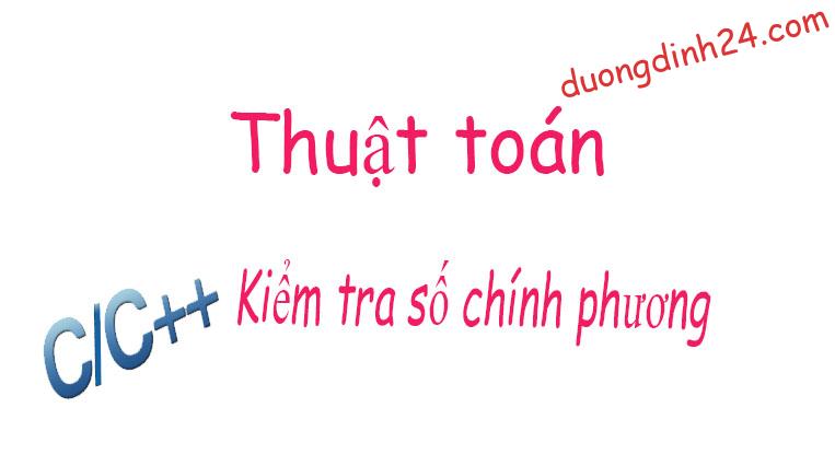 thuat toan kiem tra so chnh phuong