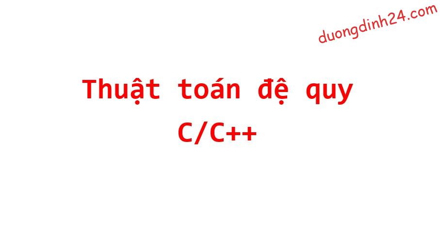 tim hieu giai thuat de quy