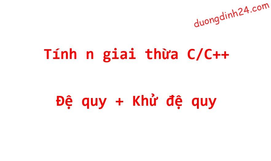 tinh n giai thua trong c