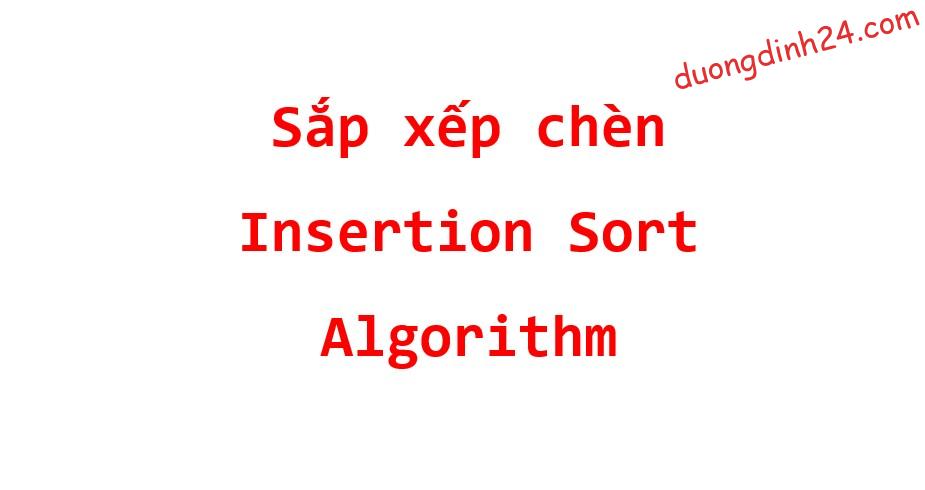 thuat toan sap xep chen c